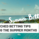 7 Matched Betting tips during the summer months