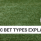 Basic bet types explained