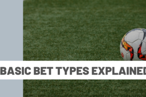 Basic bet types explained